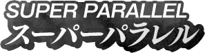 SUPER PALALLEL